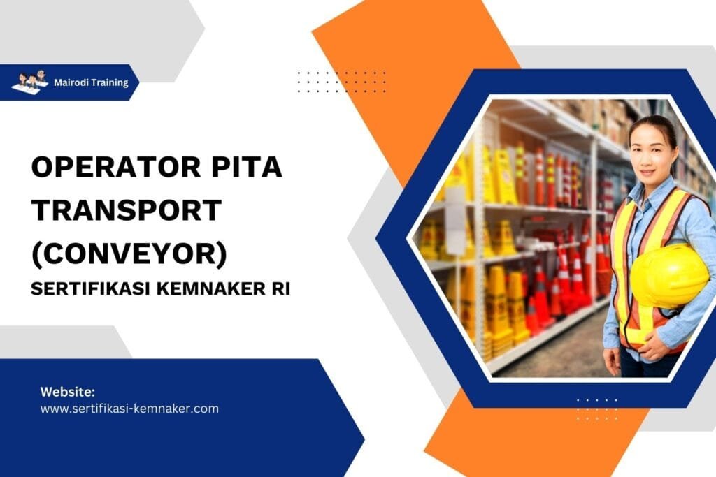 Operator Pita Transport (Conveyor) Sertifikasi Kemnaker RI