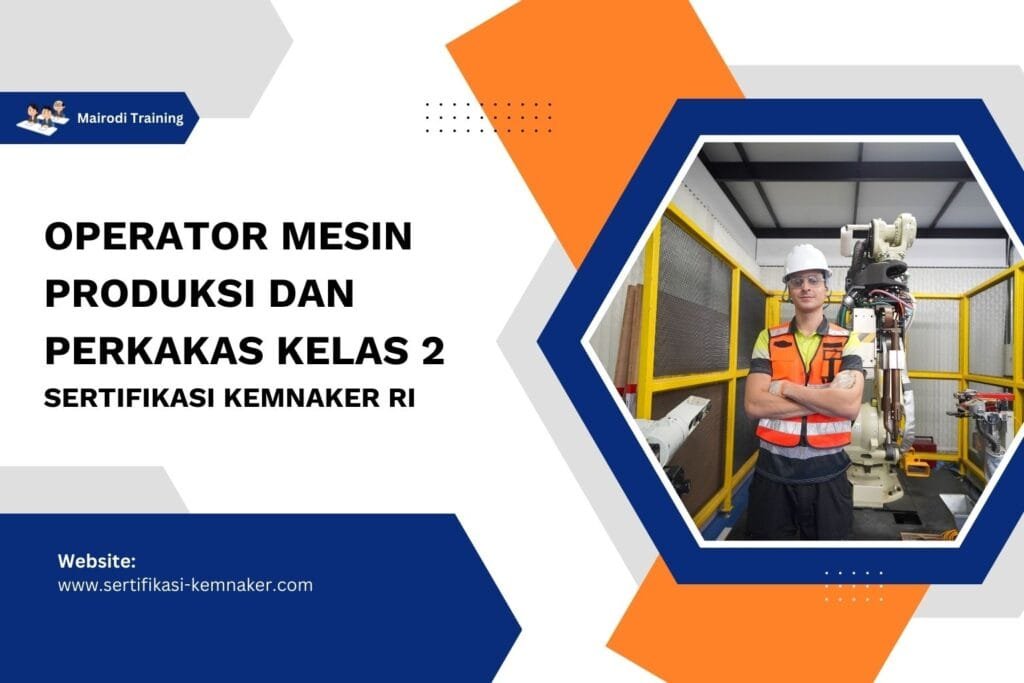 Operator Mesin Produksi Dan Perkakas Kelas 2