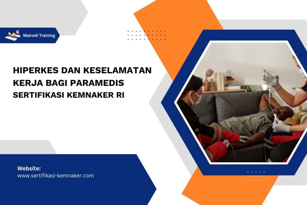 Hiperkes Dan Keselamatan Kerja Bagi Paramedis