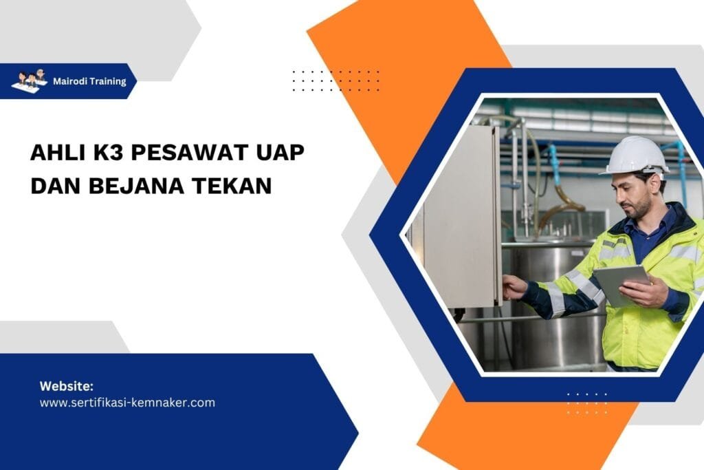 Ahli K3 Pesawat Uap Dan Bejana Tekan