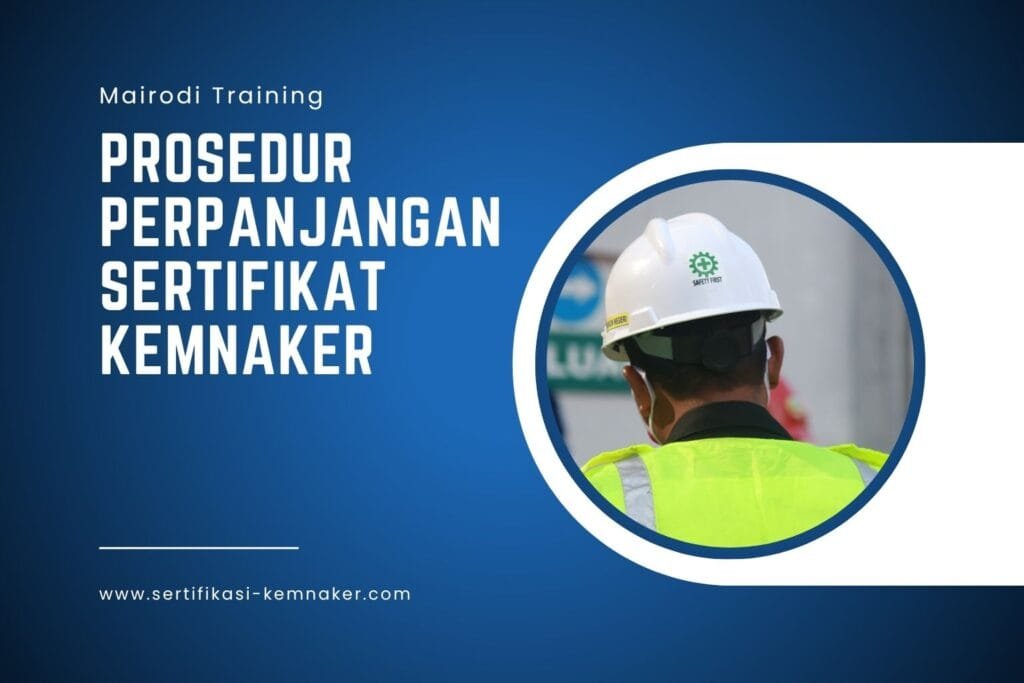 Prosedur Perpanjangan Sertifikat Kemnaker