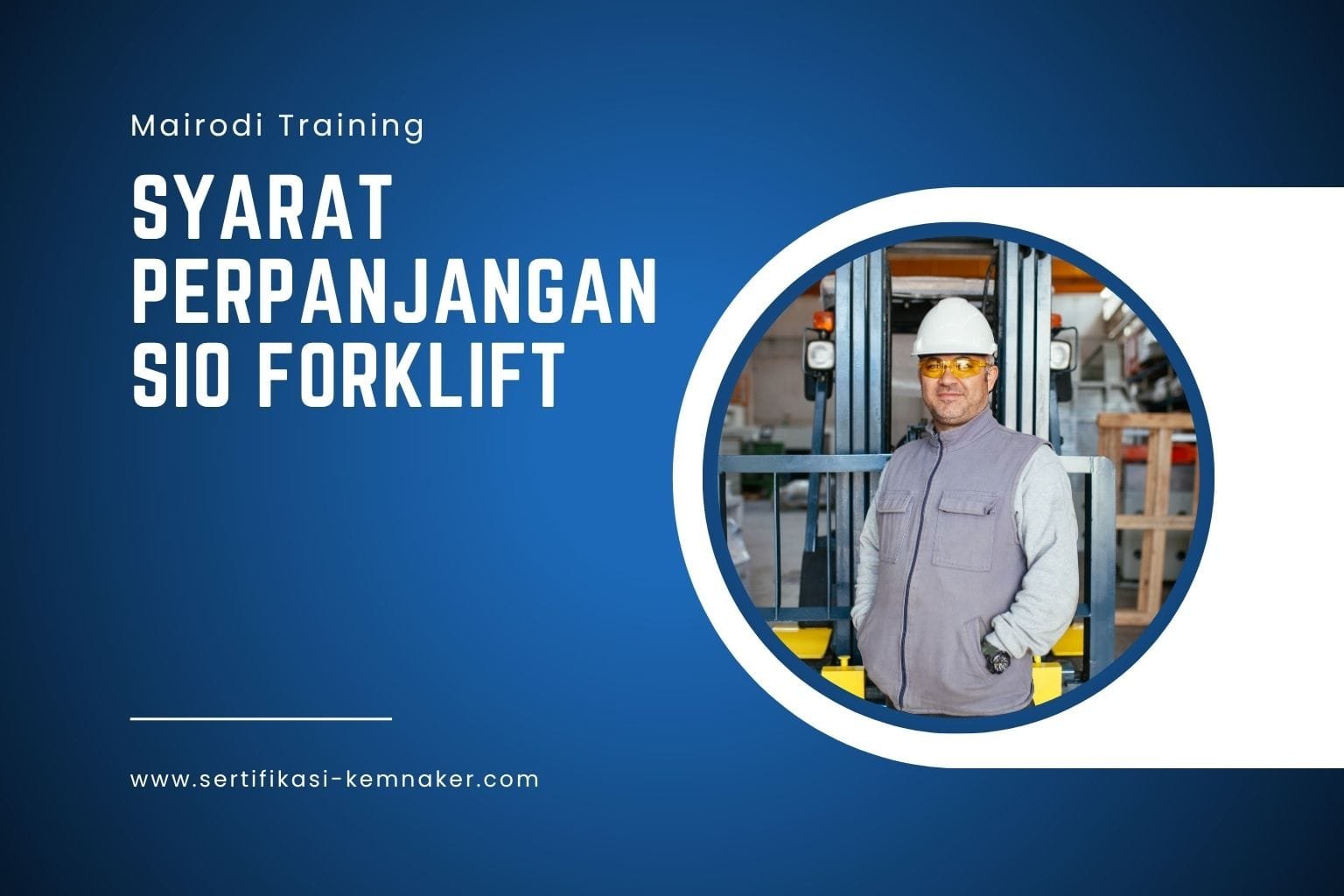 Syarat Perpanjangan SIO Forklift