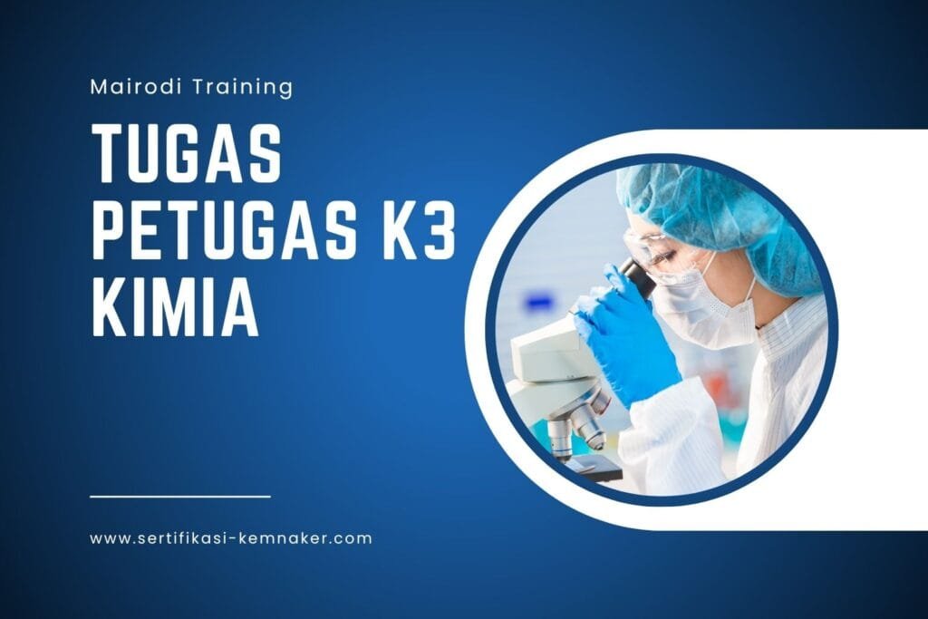 Tugas Petugas K3 Kimia