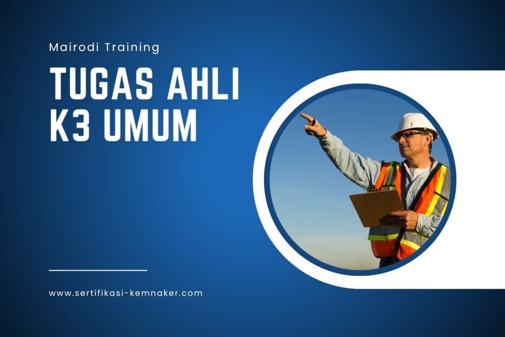 Tugas Ahli K3 Umum