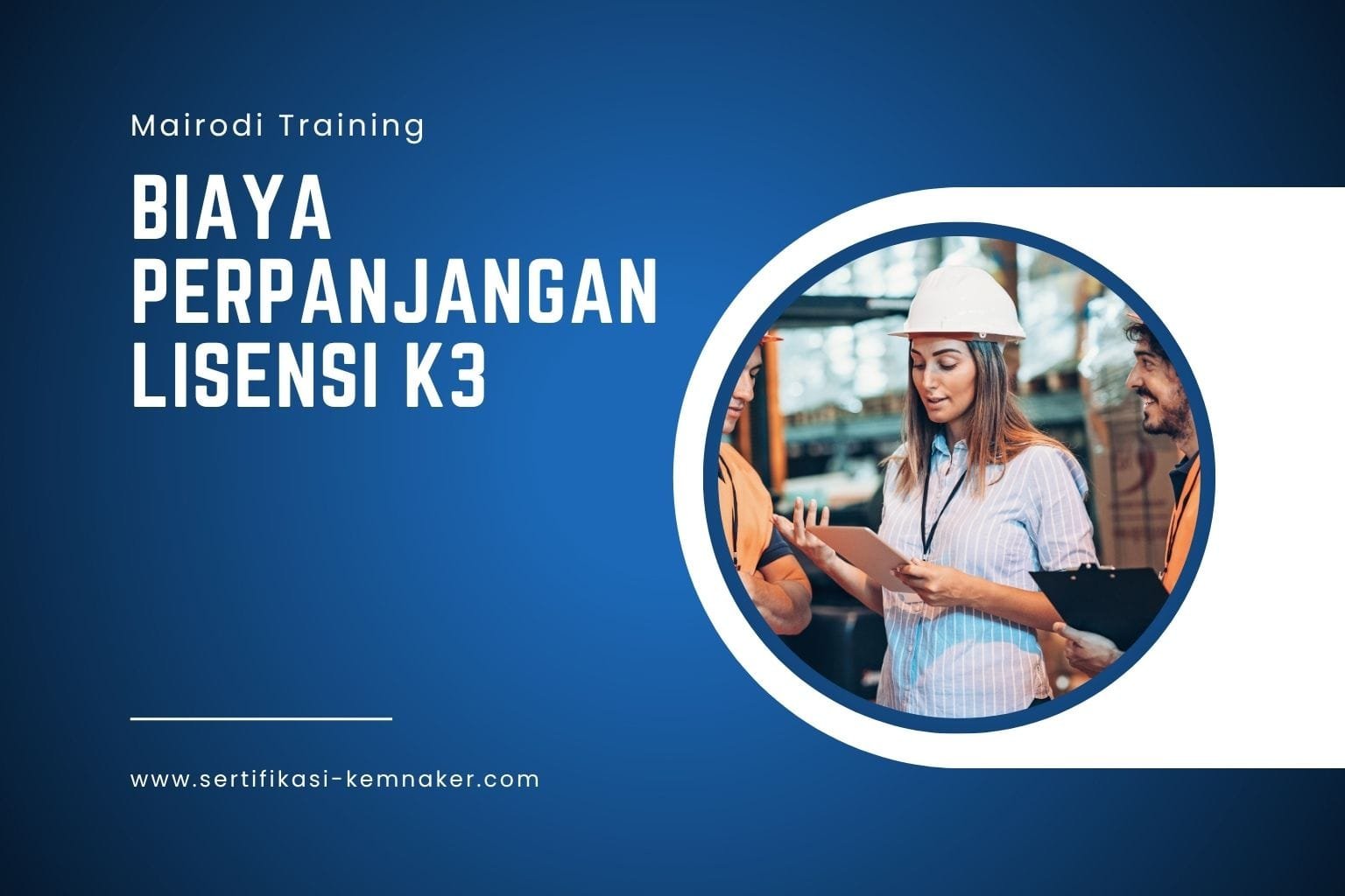 Biaya Perpanjangan Lisensi K3