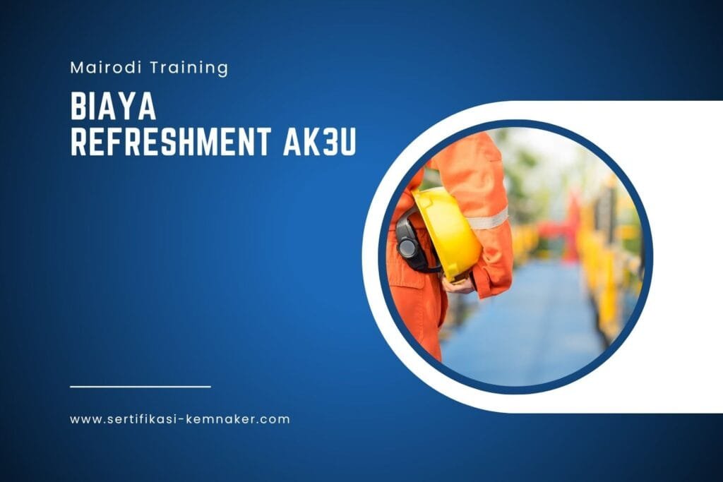 Biaya Refreshment AK3U