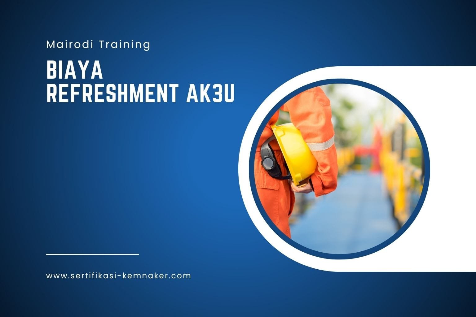 Biaya Refreshment AK3U