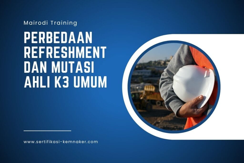 Perbedaan Refreshment dan Mutasi AK3U