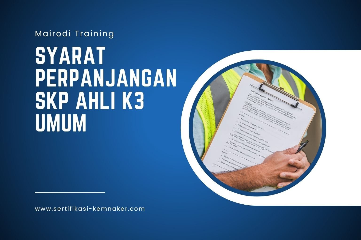 Syarat Perpanjangan SKP Ahli K3 Umum