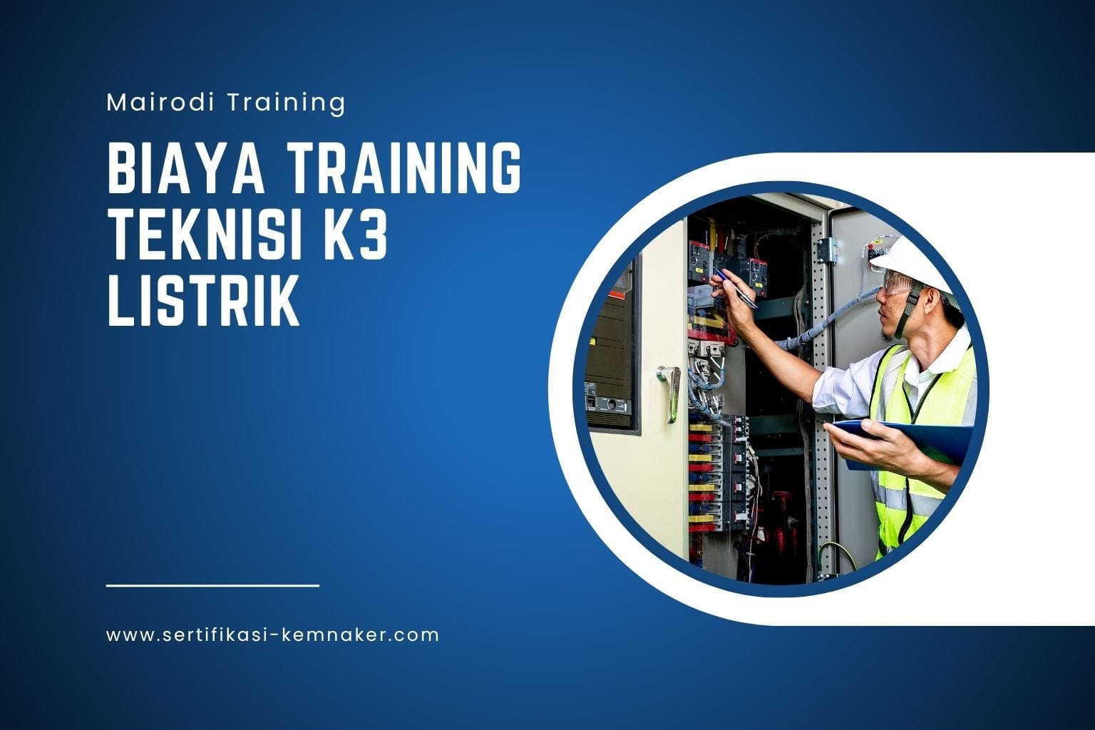 Biaya Training Teknisi K3 Listrik