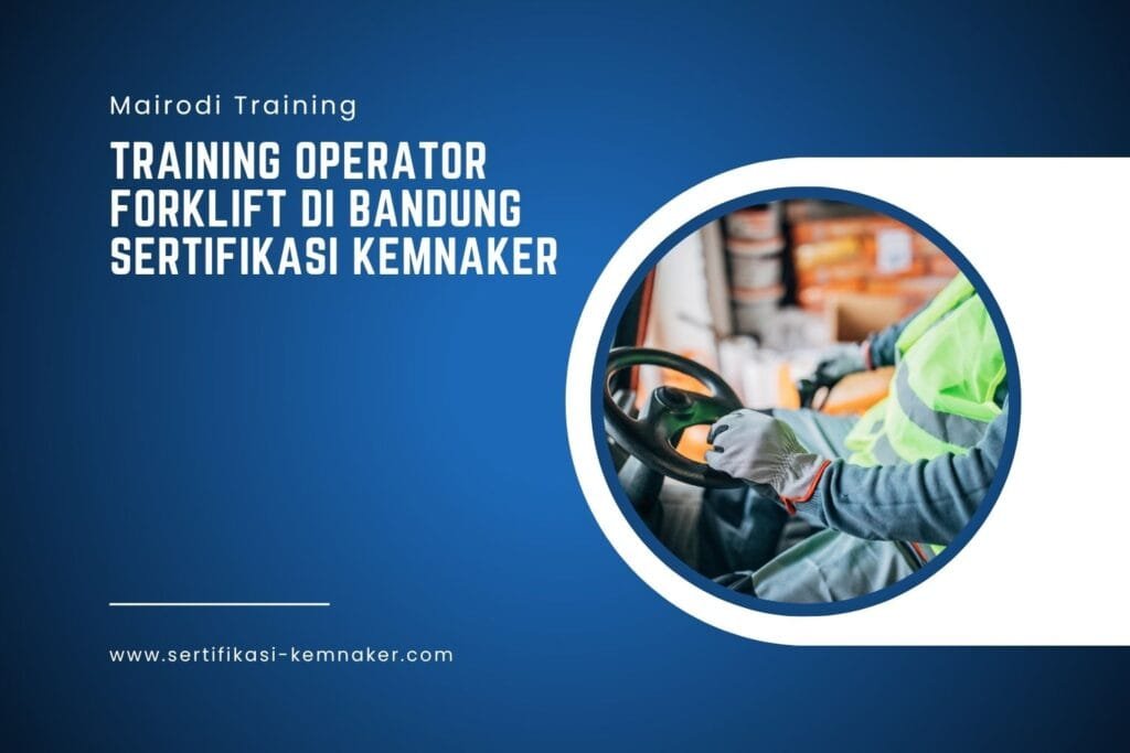 Training Operator Forklift di Bandung