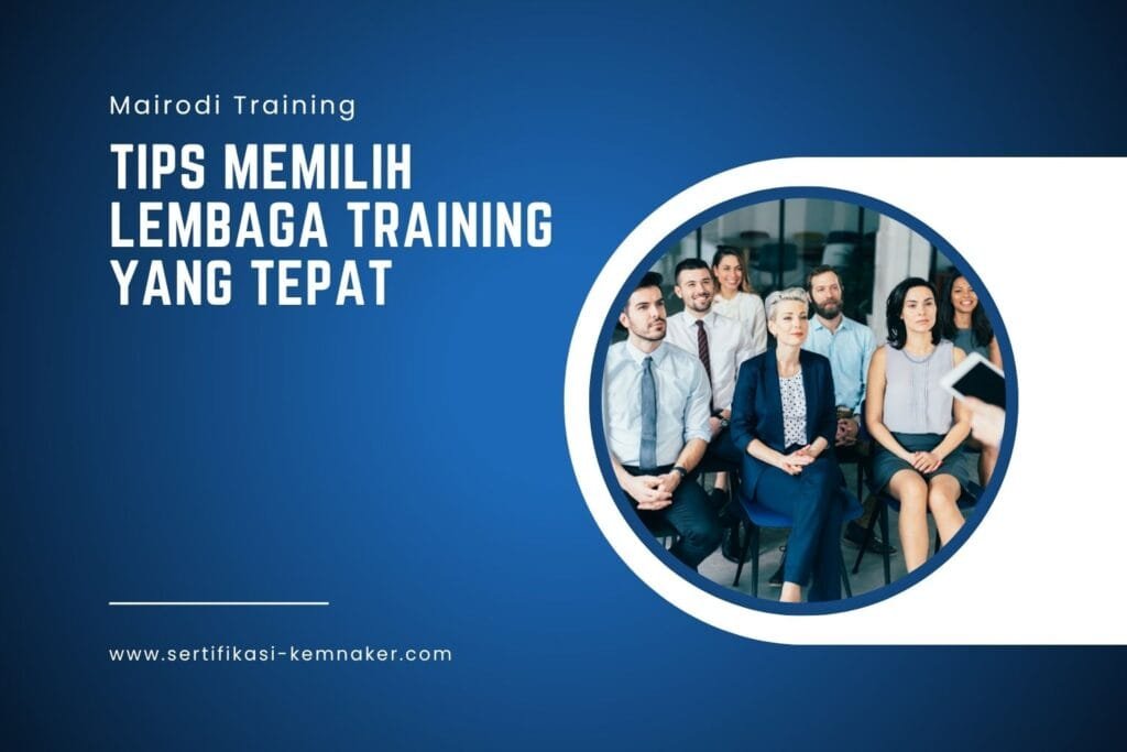 Tips Memilih Lembaga Training