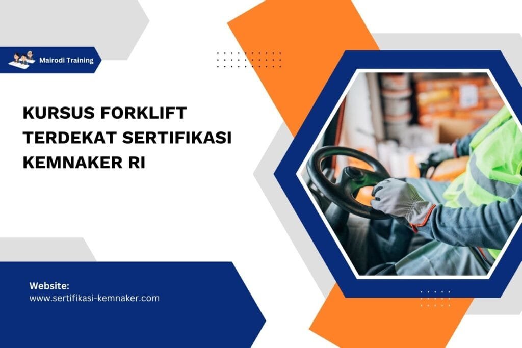 Kursus Forklift Terdekat