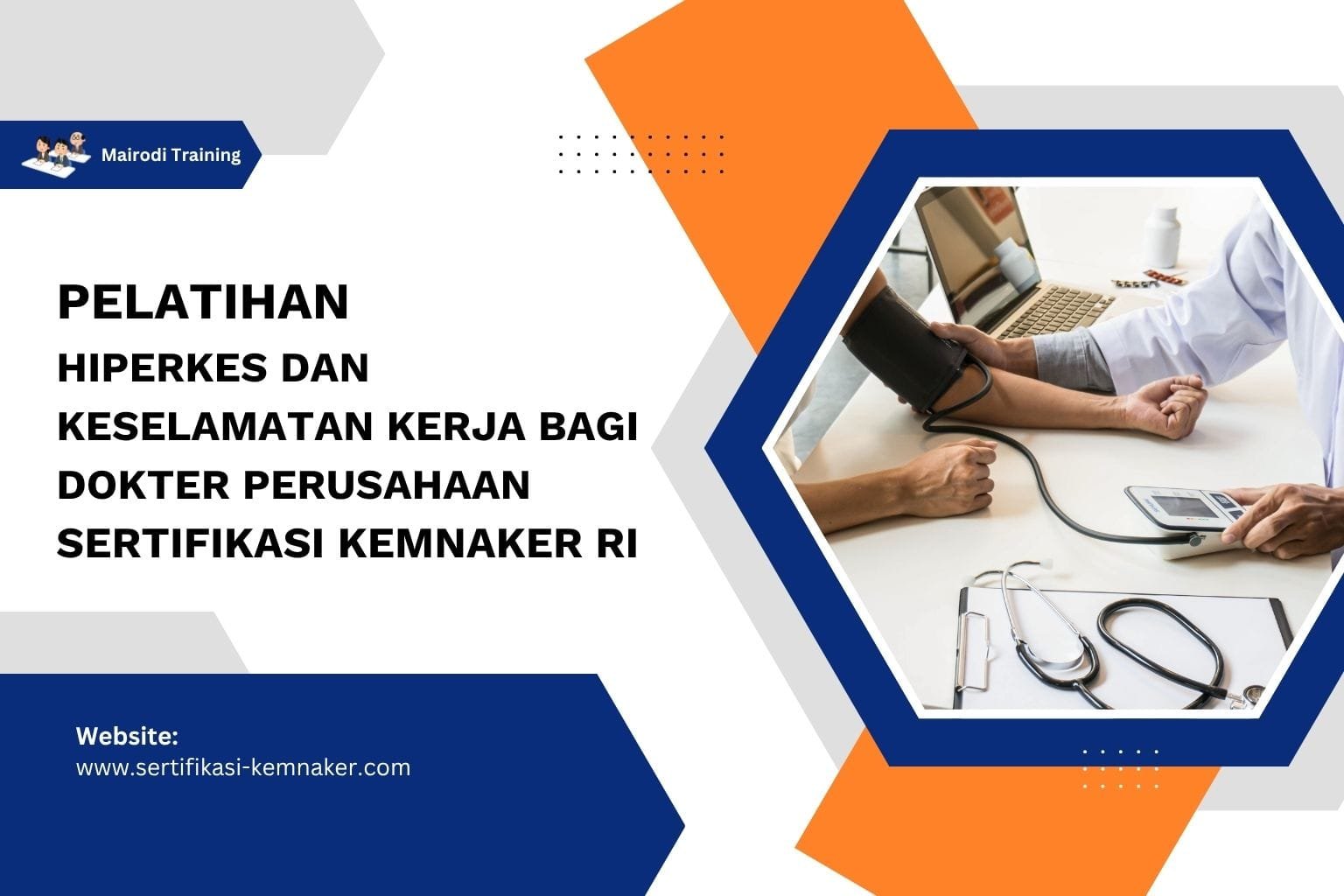 Pelatihan Hiperkes Dan Keselamatan Kerja Bagi Dokter Perusahaan Sertifikasi Kemnaker RI