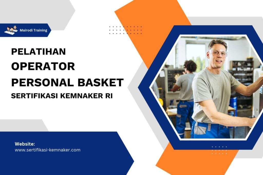 Pelatihan Operator Personal Basket Kemnaker