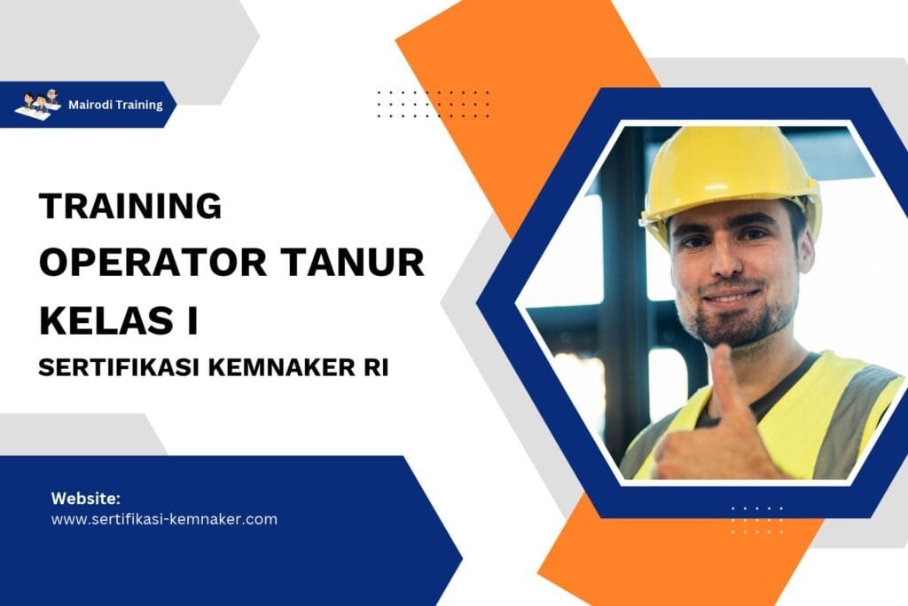 Pelatihan Operator Tanur Kelas 1 Sertifikasi Kemnaker RI